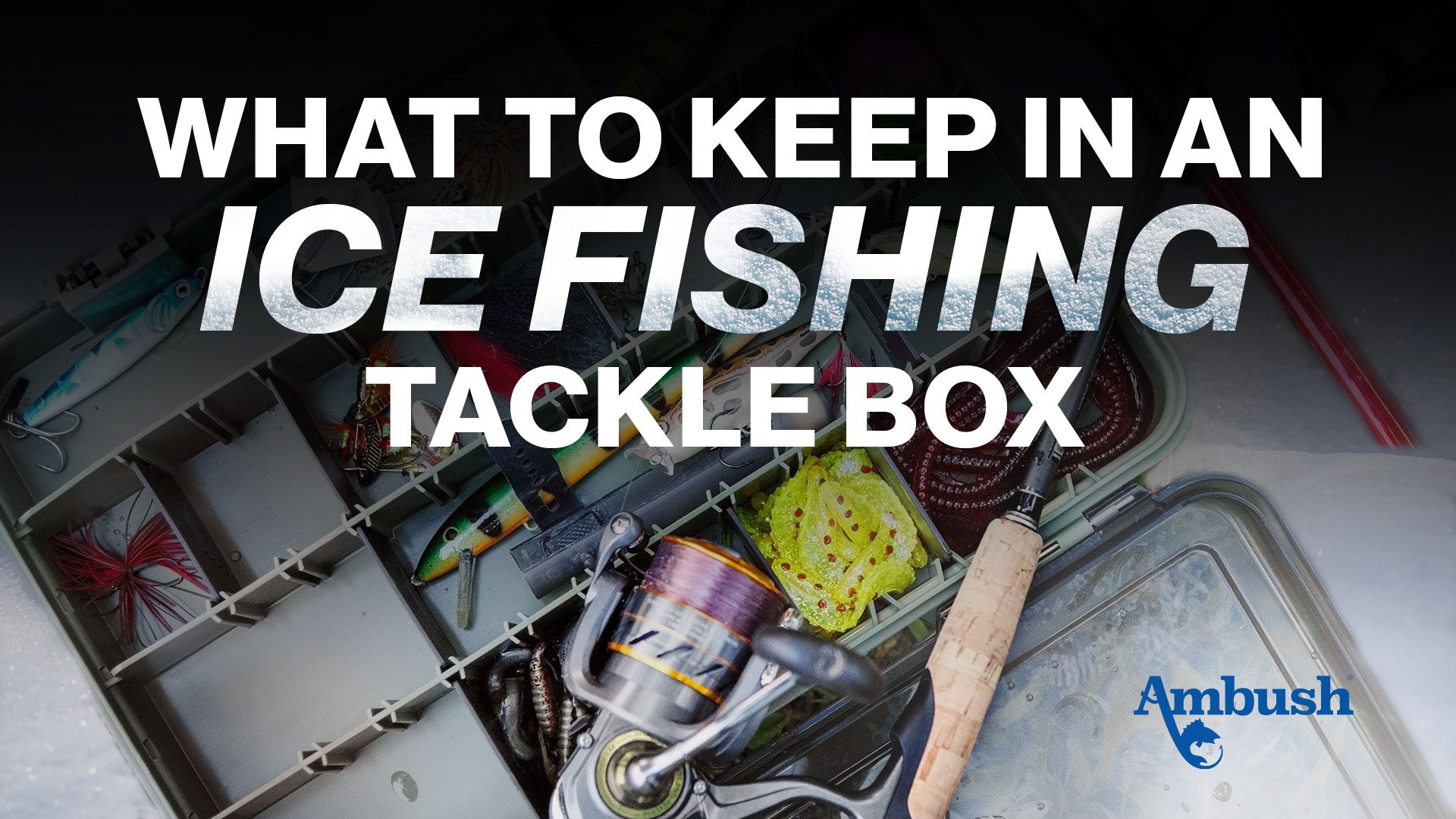 What to add to my tackle kit? New to ice fishing : r/IceFishing