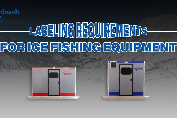 Labeling requirements for ice fishing equipment